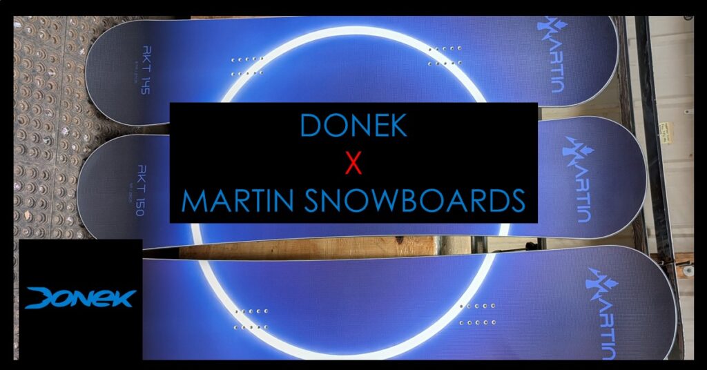 Donek and Martin Snowboards