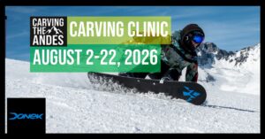 Carving the Andes Snowboard Carving Clinic. August 2-22